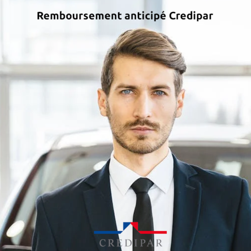 remboursement anticipé Credipar