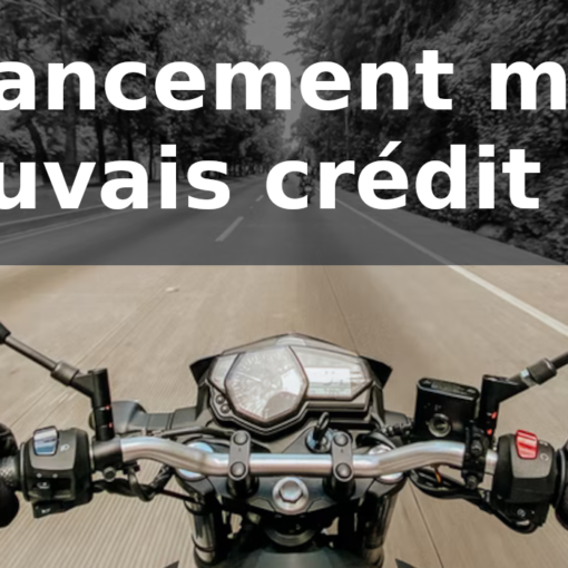 Financement moto mauvais crédit