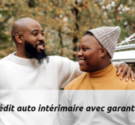 Crédit auto intérimaire avec garant