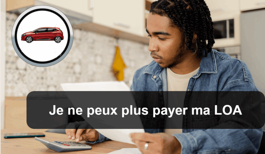 je ne peux plus payer ma loa